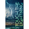 Touch the Lightning - Paperback
