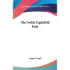 The Noble Eightfold Path - Hardcover