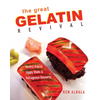 The Great Gelatin Revival: Savory Aspics, Jiggly Shots, and Outrageous Desserts - Paperback