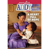 Addy: A Heart Full of Hope - Paperback