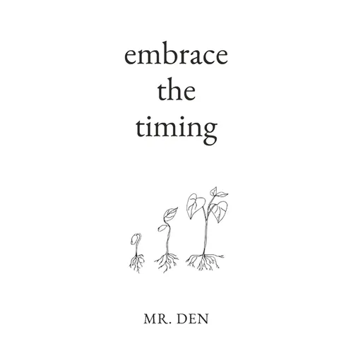 Embrace The Timing - Paperback