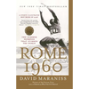Rome 1960: The Summer Olympics That Stirred the World - Paperback