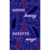 Moon Honey - Paperback