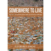 Somewhere to Live: Rising to the Global Urban Land and Housing Challenge - Hardcover