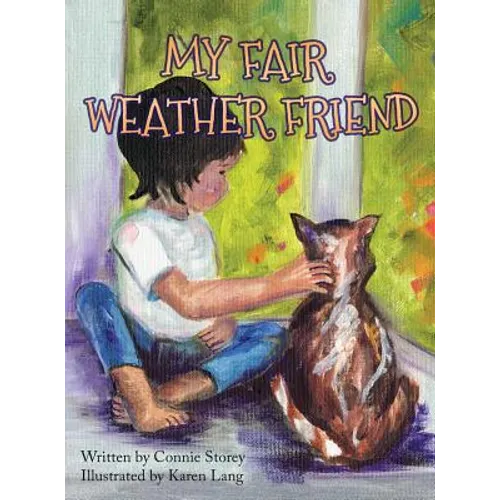 My Fair Weather Friend - Hardcover