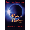 Mystical Theology: The Science of Love - Paperback