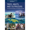 Trees, Knots, and Outriggers: Environmental Knowledge in the Northeast Kula Ring - Paperback