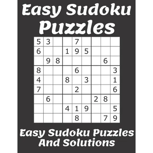 Easy Sudoku Puzzles: Easy Sudoku Puzzles And Solutions: Sudoku Puzzles Books Easy; easy sudoku puzzles easy sudoku puzzles;Easy Level Volum - Paperback