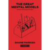 The Great Mental Models, Volume 1: General Thinking Concepts - Hardcover