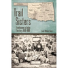 Trail Sisters: Freedwomen in Indian Territory, 1850-1890 - Paperback