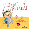 ¡Lo Que Faltaba! - Hardcover