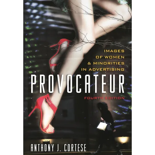Provocateur: Images of Women and Minorities in Advertising - Hardcover