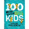 100 Ways to Motivate Kids: No and Low Cost - Paperback