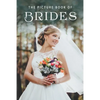 The Picture Book of Brides: A Gift Book for Alzheimer's Patients and Seniors with Dementia - Paperback