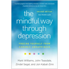 The Mindful Way Through Depression: Freeing Yourself from Chronic Unhappiness - Paperback