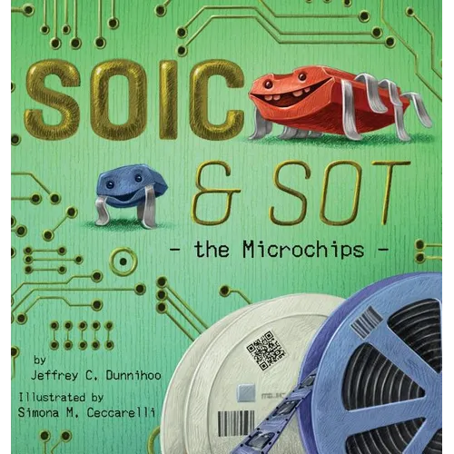 SOIC and SOT: the Microchips - Hardcover
