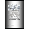 Dancing in the Mind Field: The Reality of Christianity in a Secular World - Paperback