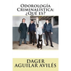 Odorologia Criminalistica: Que es? - Paperback