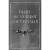 Diary of an Irish Countryman: 1827-1835 - Paperback