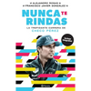 Nunca Te Rindas: La Trepídante Carrera de Checo Pérez - Paperback