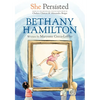 She Persisted: Bethany Hamilton - Paperback