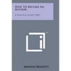 How to Become an Author: A Practical Guide (1903) - Paperback
