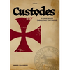 El Libro de los Caballeros Templarios: Custodes - Paperback