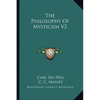 The Philosophy Of Mysticism V2 - Paperback