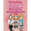 Fashions On The Catwalk Coloring Book: Fashion Design Coloring Book - Paperback