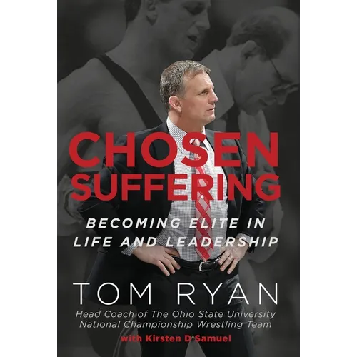 Chosen Suffering: Becoming Elite In Life And Leadership - Hardcover