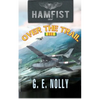 Hamfist Over The Trail: The Air Combat Adventures of Hamilton "Hamfist" Hancock - Paperback