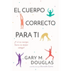 El Cuerpo Correcto Para Ti (Spanish) - Paperback