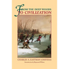 From the Deep Woods to Civilization: Chapters in the Autobiography of an Indian - Paperback