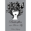 Butterflies are Free to Fly - Paperback