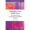 Apologies from Death Row: The Meaning and Consequences of Offender Remorse - Hardcover