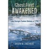 Ghost Fleet Awakened: Lake George's Sunken Bateaux of 1758 - Paperback