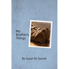 My Brother's Things - Paperback