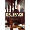 Dr. Space: The Life of Werner Von Braun - Paperback