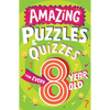 Amazing Puzzles and Quizzes for Every 8 Year Old - Paperback
