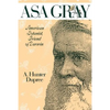 ASA Gray: American Botanist, Friend of Darwin - Paperback