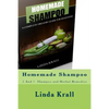 Homemade Shampoo: 2 And 1 - Homemade Shampoo and Herbal Remedies - Paperback
