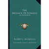 The Message Of Romans: An Exposition - Paperback