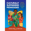 Culturally Sustaining Pedagogies: Teaching and Learning for Justice in a Changing World - Paperback