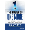 The Power of One More: The Ultimate Guide to Happiness and Success - Hardcover