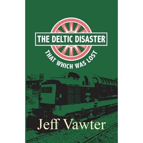 That Which Was Lost: The Deltic Disaster, Part Two - Paperback