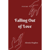 Falling Out of Love: Poems - Paperback