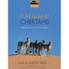Kalahari Cheetahs: Adaptations to an Arid Region - Paperback