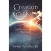 Creation Is a Science: Why the Biblical Narrative Makes Sense - Paperback