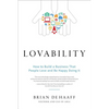 Lovability: How to Build a Business That People Love and Be Happy Doing It - Hardcover