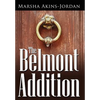 The Belmont Addition - Hardcover